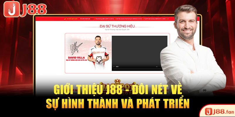 Giới thiệu J88 - Đôi nét về sự hình thành và phát triển